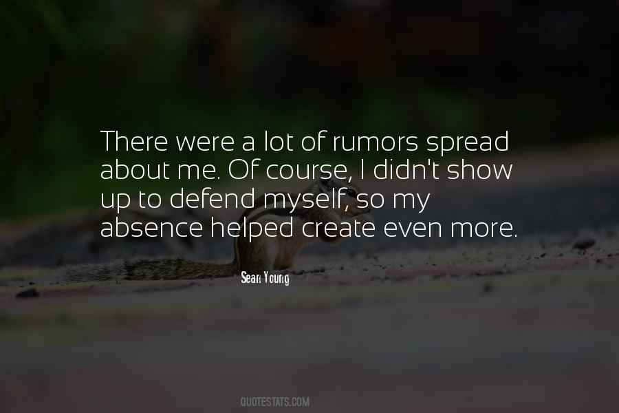 Those Who Spread Rumors Quotes #1046445