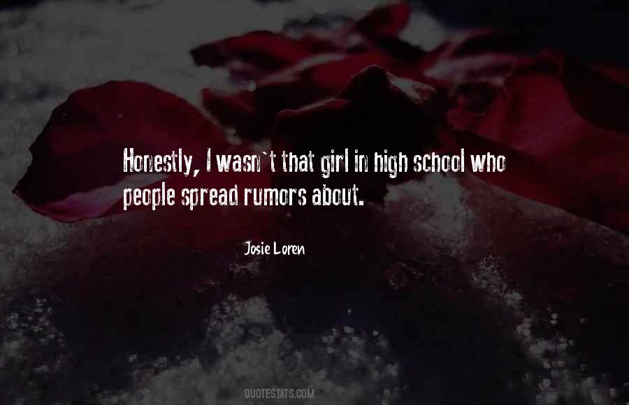 Those Who Spread Rumors Quotes #1178147