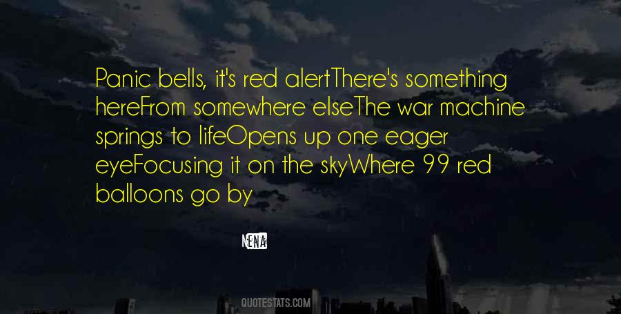 99 Red Balloons Quotes #975139