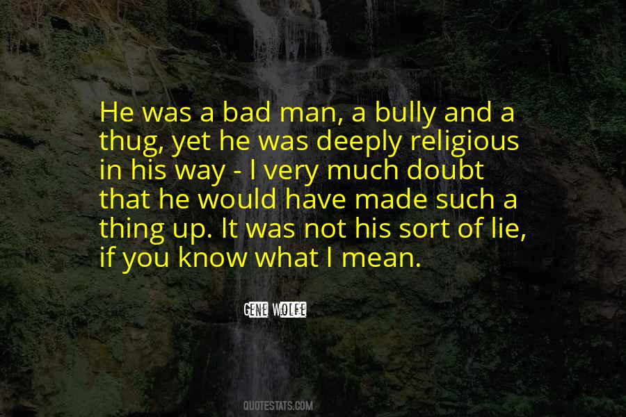 A Bad Man Quotes #1072967