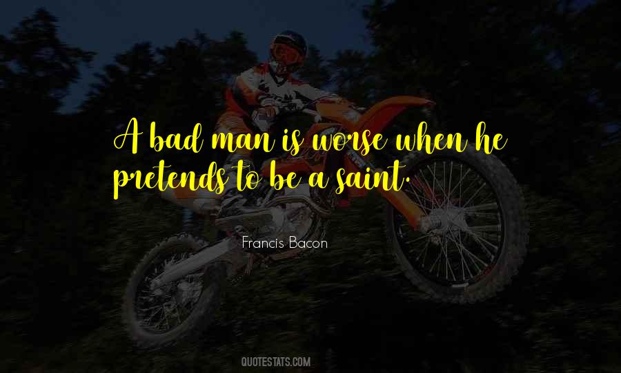 A Bad Man Quotes #1434525