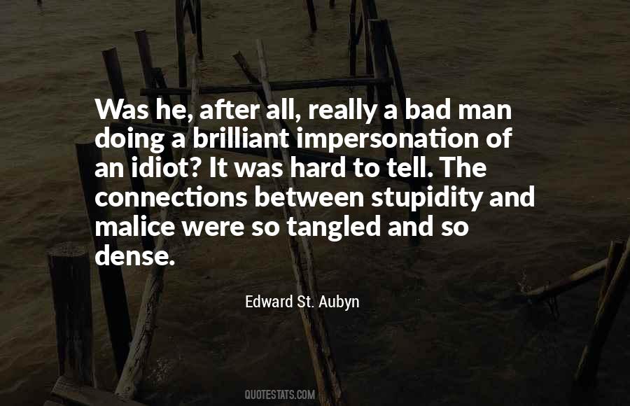 A Bad Man Quotes #324904