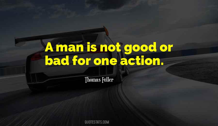 A Bad Man Quotes #945