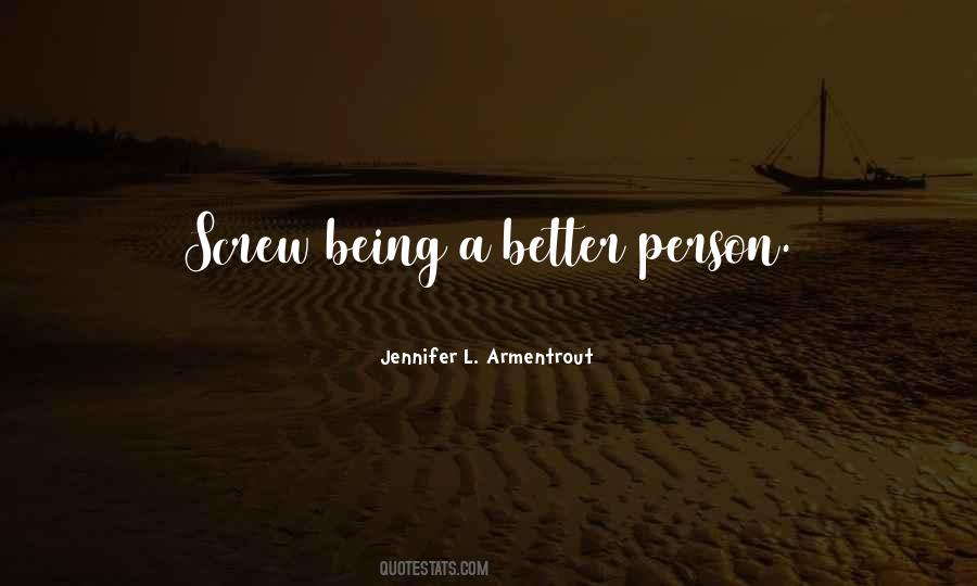 A Better Person Quotes #1103149