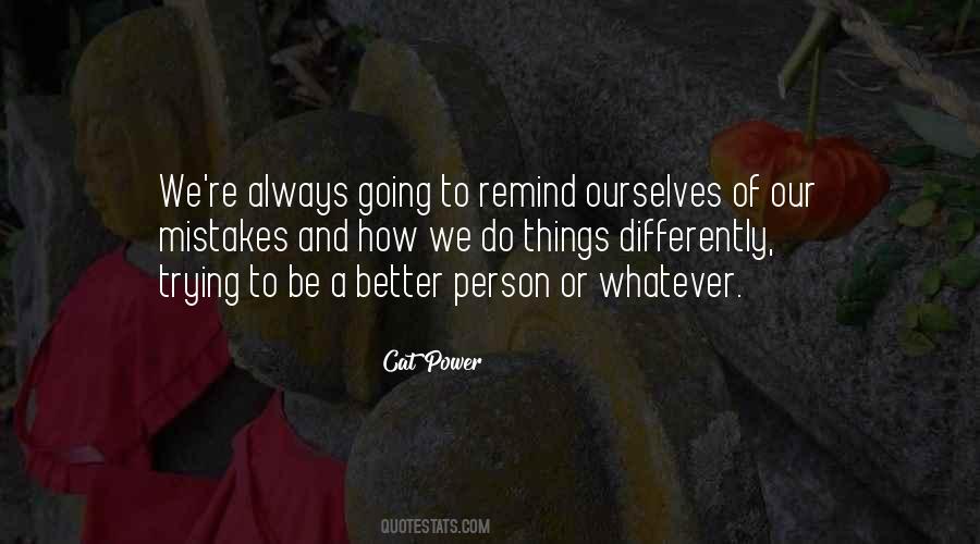 A Better Person Quotes #1148585