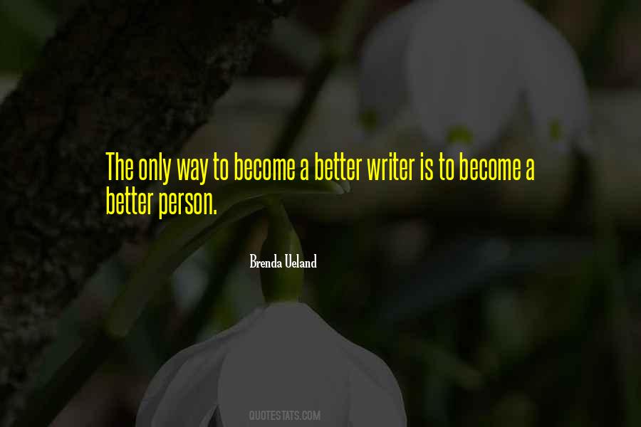 A Better Person Quotes #1399736