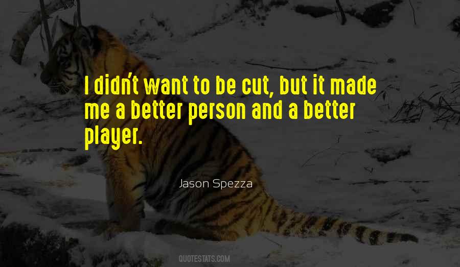 A Better Person Quotes #1727042