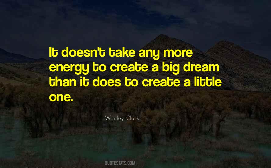A Big Dream Quotes #1294329