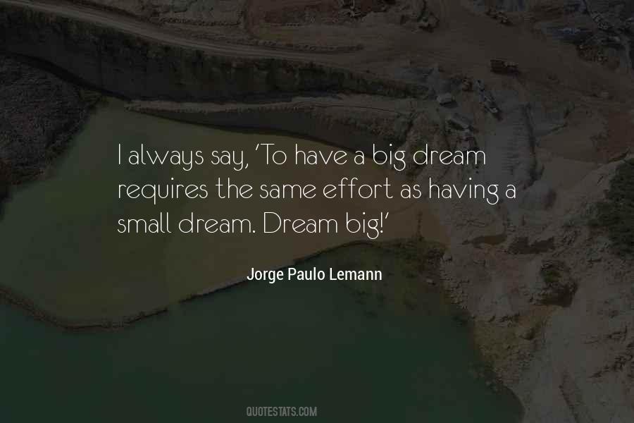A Big Dream Quotes #811996