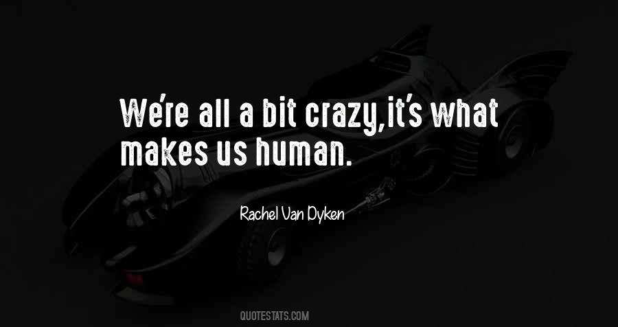 A Bit Crazy Quotes #1335155