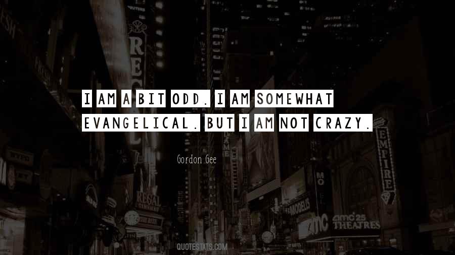 A Bit Crazy Quotes #1559107