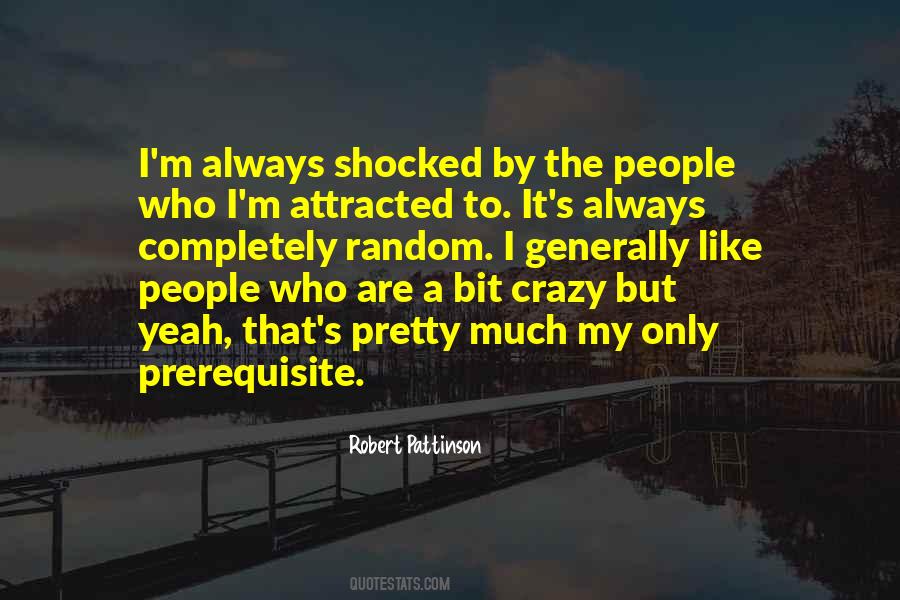 A Bit Crazy Quotes #421402