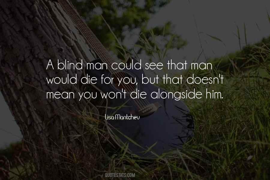 A Blind Man Quotes #1498051