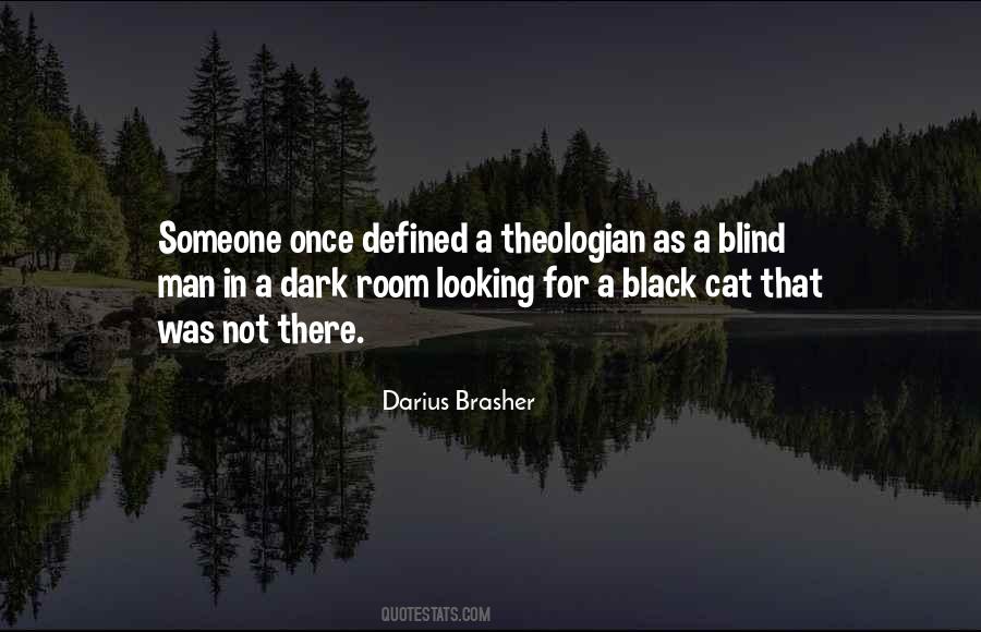 A Blind Man Quotes #1779641