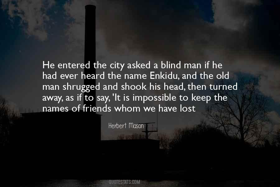 A Blind Man Quotes #354251