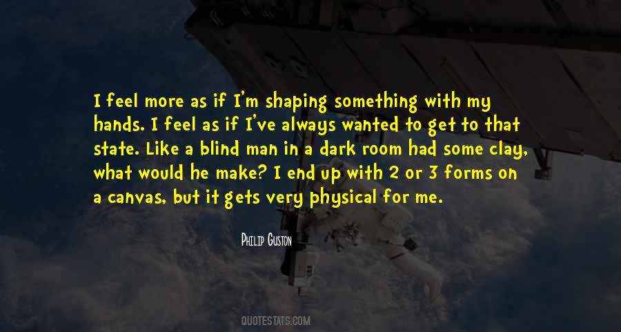 A Blind Man Quotes #818462