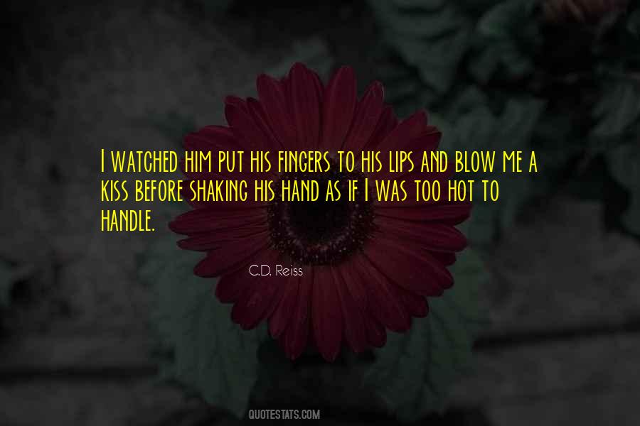 A Blow A Kiss Quotes #1571125