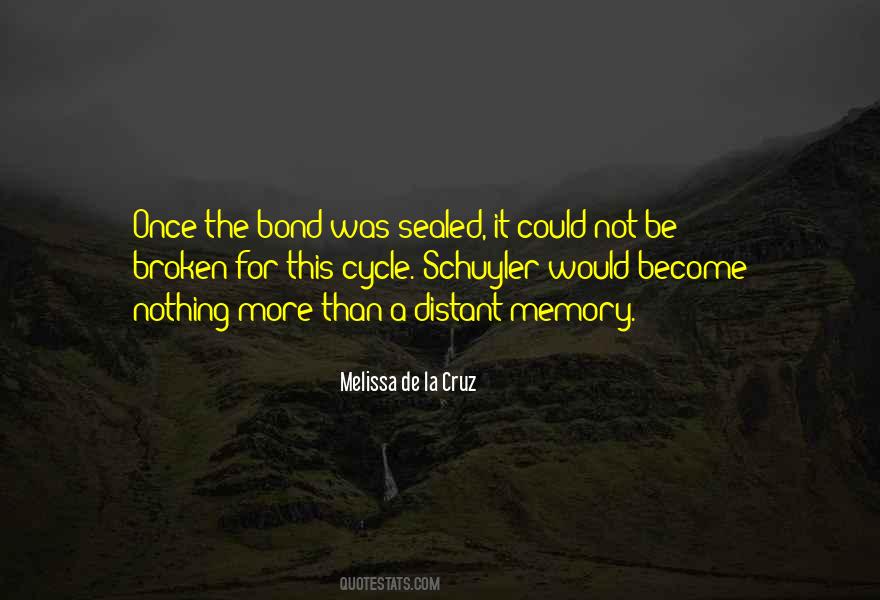 A Bond That Cannot Be Broken Quotes #1320186