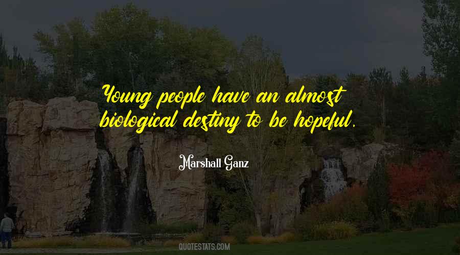 Biological Destiny Quotes #1708191