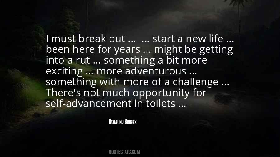 A Break From Life Quotes #40375
