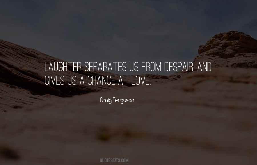 A Chance At Love Quotes #1462993