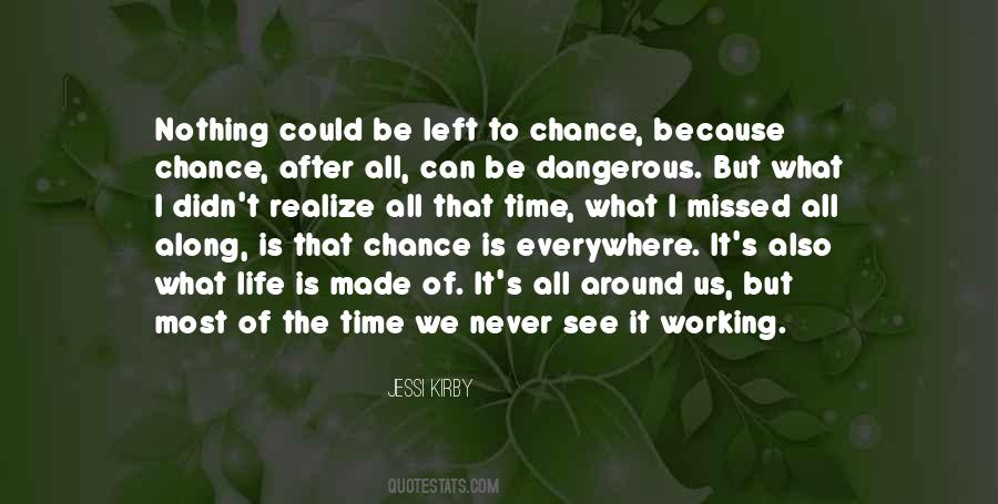 A Chance Missed Quotes #1185686