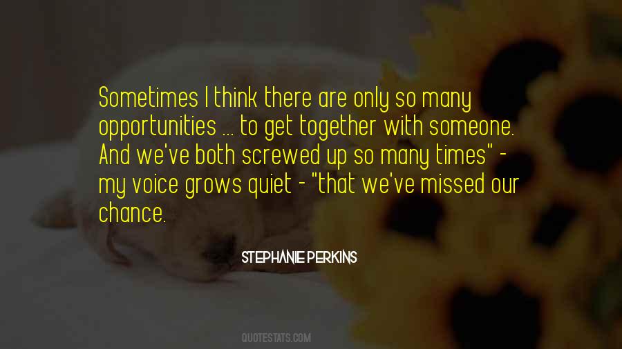 A Chance Missed Quotes #448861