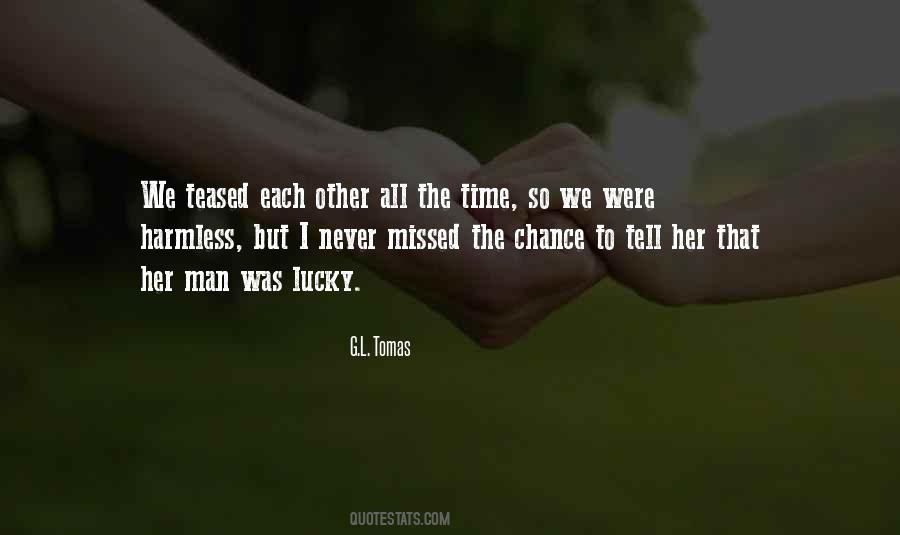 A Chance Missed Quotes #689660