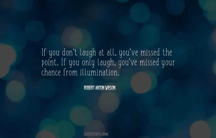 A Chance Missed Quotes #740070