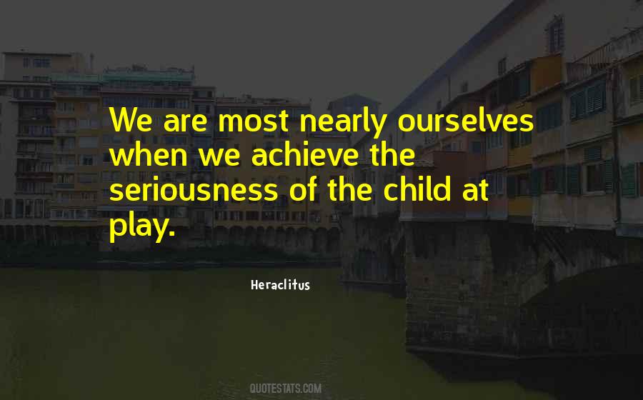 A Child At Play Quotes #389164