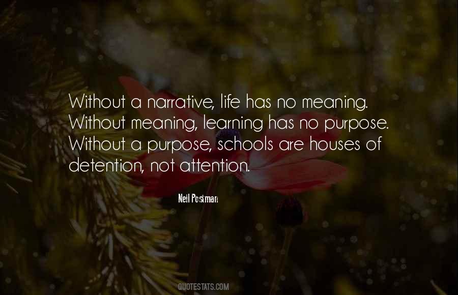 Purpose Of Learning Quotes #169407