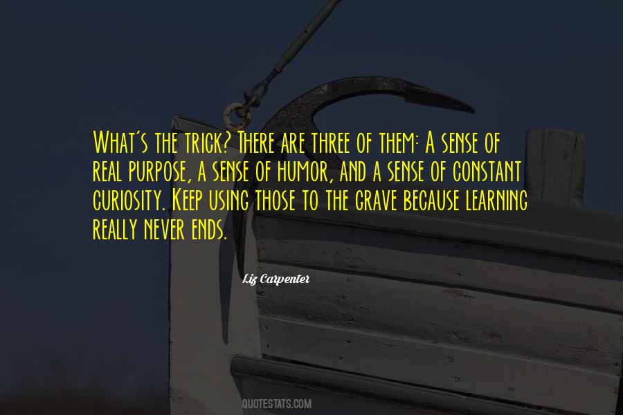 Purpose Of Learning Quotes #877654