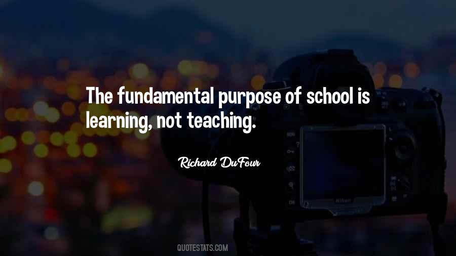 Purpose Of Learning Quotes #903681