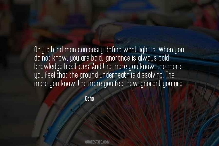 More You Know Quotes #1108069