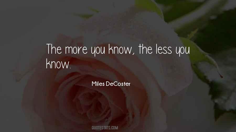 More You Know Quotes #1233263