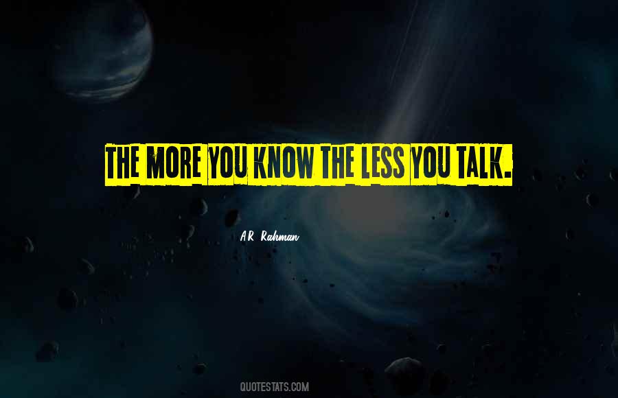 More You Know Quotes #1260562