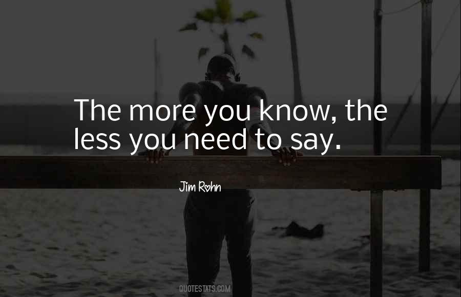 More You Know Quotes #1383903