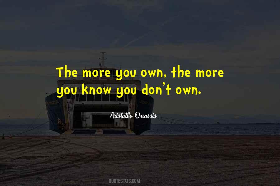 More You Know Quotes #1577110