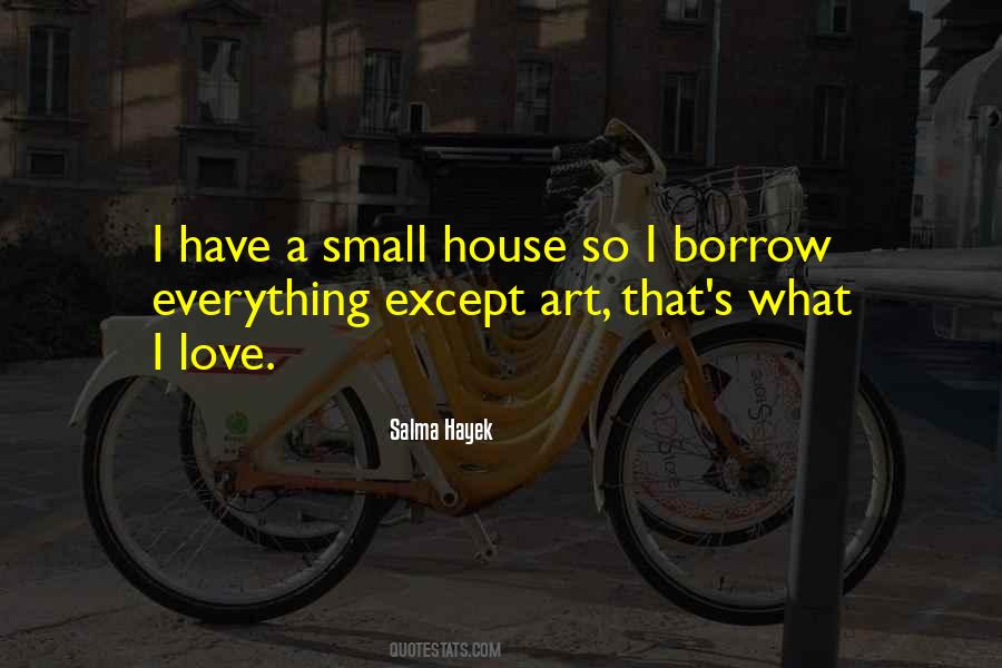 Small House Quotes #1416702