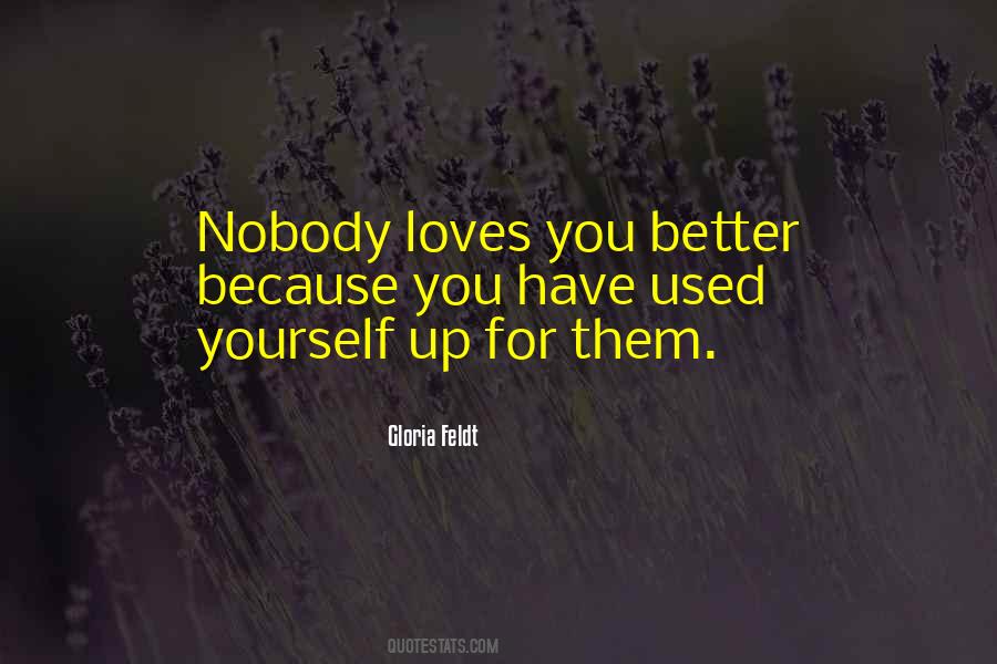 Quotes About Nobody Loves You #713989