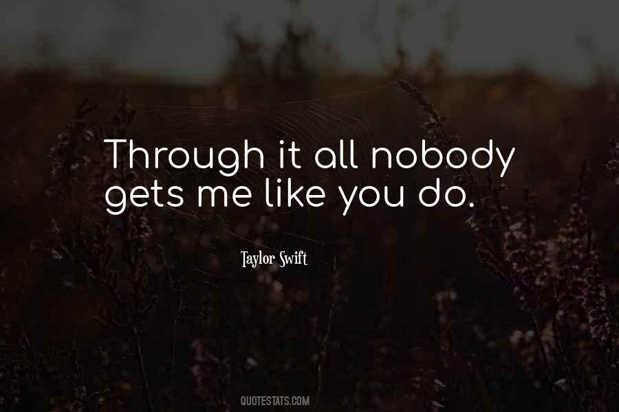 Quotes About Nobody Like Me #75841