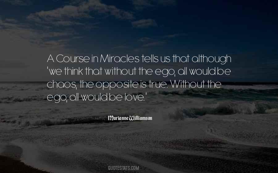 A Course In Miracles Marianne Williamson Quotes #1826397