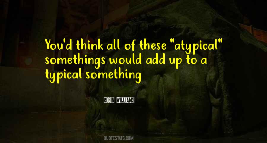A D Williams Quotes #1149877