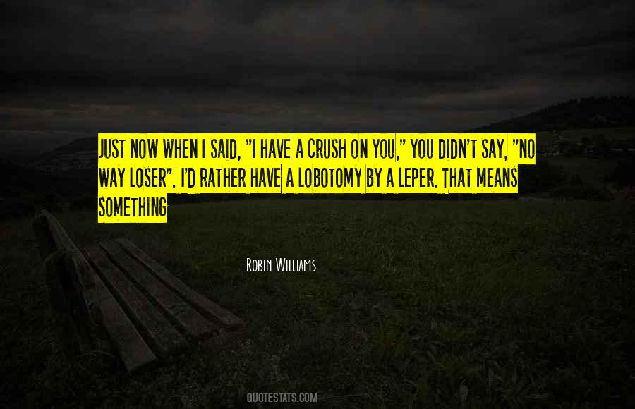 A D Williams Quotes #682731