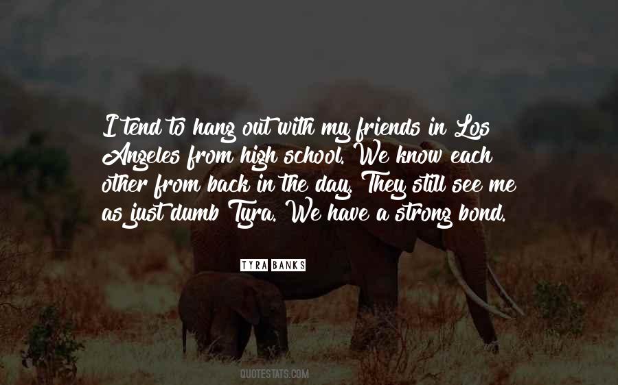 A Day Out With Friends Quotes #1848088
