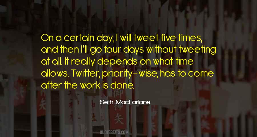 A Day Without Work Quotes #1354407