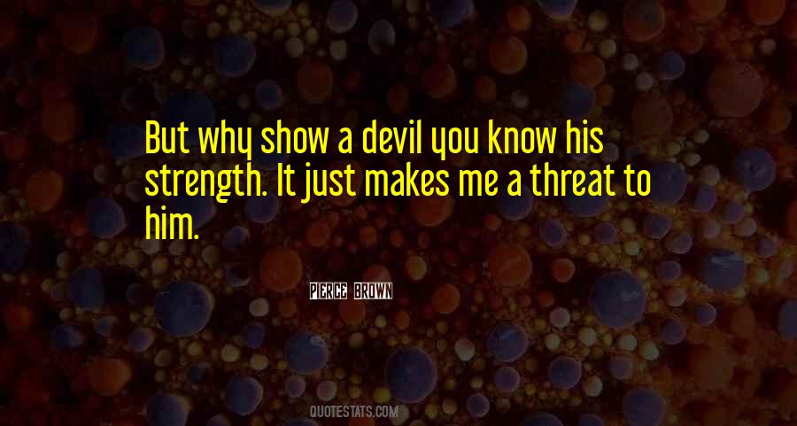 A Devil Quotes #1872366