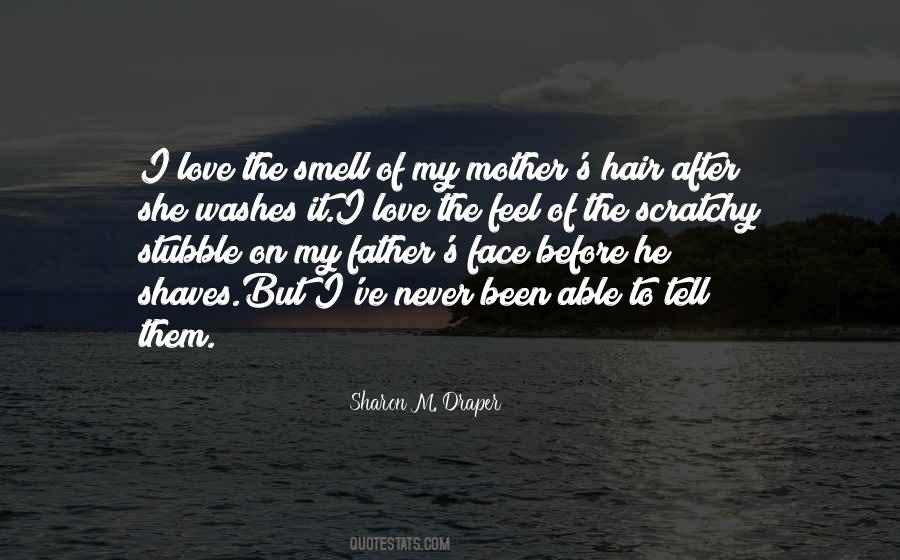 A Face Only A Mother Could Love Quotes #1541543