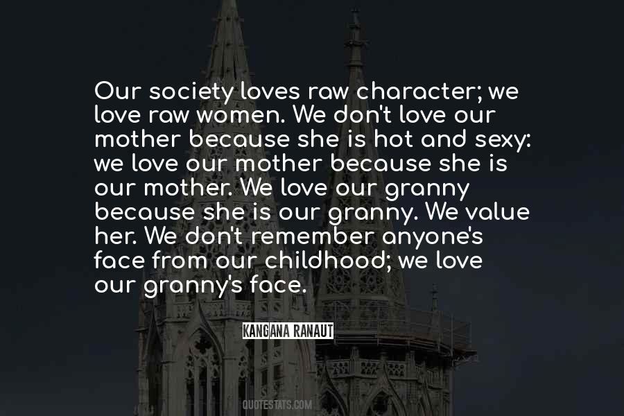 A Face Only A Mother Could Love Quotes #1605171