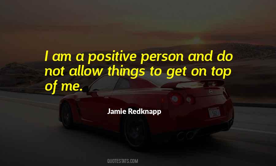 Positive Person Quotes #894766